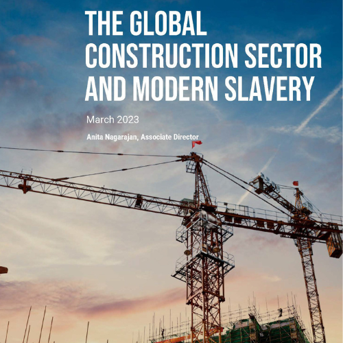 The Global Construction Sector and Modern Slavery